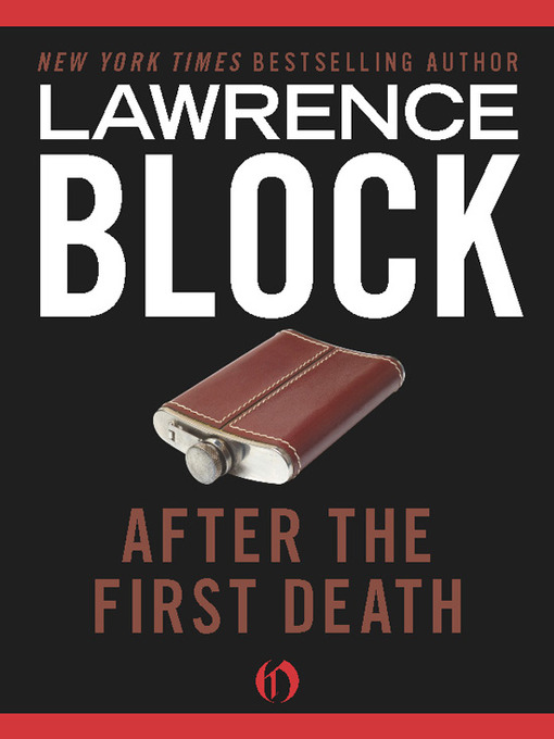 Title details for After the First Death by Lawrence Block - Wait list